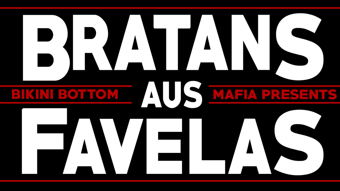 BRATANS AUS FAVELAS